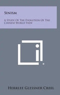 Sinism: A Study of the Evolution of the Chinese World View - Hardcover