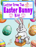 Letter From The Easter Bunny Kit: A Letter From And Letter To Do-It-Yourself Kit With Golden Egg Award Certificate, Coloring, Doodle And Children's Wr - Paperback