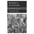 Women & Psychosis: Multidisciplinary Perspectives - Paperback