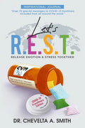 Let's R.E.S.T. Release Emotion and Stress Inspirational Journal: COVID-19 Frontliners Edition - Paperback