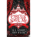 Circus Save Me - Hardcover