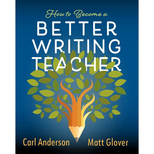 How to Become a Better Writing Teacher - Paperback