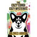 The Cozy Corgi Cozy Mysteries - Collection Ten: Books 28-30 - Paperback