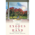 Your Exodus Is At Hand: Bondage doesn't have to last forever! - Paperback