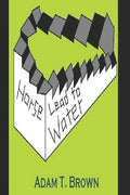 Horse Lead to Water - Paperback