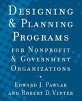 Designing and Planning Programs for Nonprofit and Government Organizations - Paperback