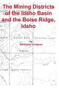 The Mining Districts of the Idaho Basin and the Boise Ridge, Idaho - Paperback