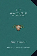 The Way to Bliss: In Three Books - Hardcover