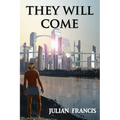 They Will Come - Paperback