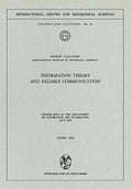 Information Theory and Reliable Communication: Course Held at the Department for Automation and Information July 1970 - Paperback