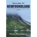 Sailing to Newfoundland: A Solo Exploration of the South Coast Fjords - Paperback