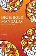 Big and Bold Mandalas Mini Colouring Book: 50 Simple Travel Size Mandalas With Thick Lines For Easy Colouring - Paperback