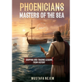Phoenicians - Masters of the Sea - Paperback
