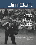 KDR Combat Judo: Traditional Judo for Self-defence - Paperback