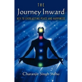 The Journey Inward: Key to Everlasting Peace and Happiness - Paperback