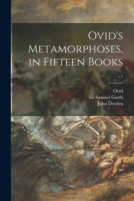 Ovid's Metamorphoses, in Fifteen Books; v.1 - Paperback
