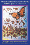 Madalynn the Monarch Butterfly and her Quest to Michoacan - Paperback