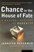 Chance in the House of Fate: A Natural History of Heredity - Paperback