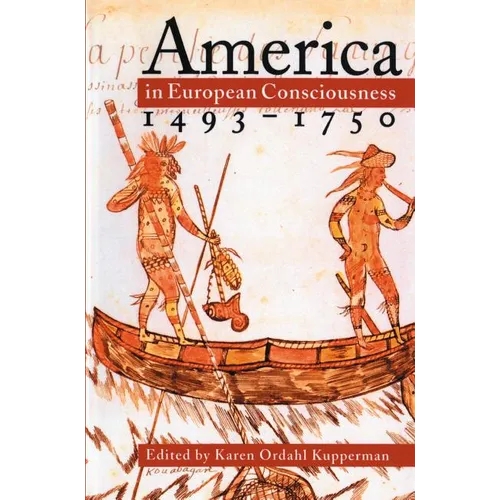 America in European Consciousness, 1493-1750 - Paperback