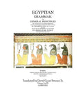 Egyptian Grammar, or General Principles of Egyptian Sacred Writing: The Foundation of Egyptology translated for the first time into English - Paperback