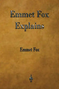 Emmet Fox Explains - Paperback