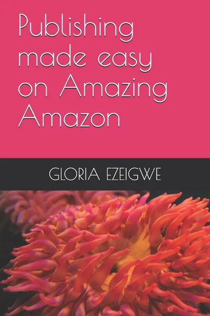 Publishing made easy on Amazing Amazon - Paperback