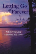Letting Go of Forever: When You Lose Someone You Love - Paperback