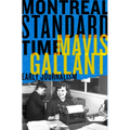 Montreal Standard Time: The Early Journalism of Mavis Gallant - Paperback