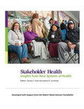 Stakeholder Health: Insights from New Systems of Health - Paperback