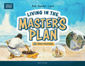 Living in the Master's Plan: 30 Family Devotions - Hardcover