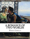 A Romance of Two Worlds - Paperback