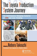 The Toyota Production System Journey: The Continuously Changing Features of Tps and Lean Thinking - Paperback