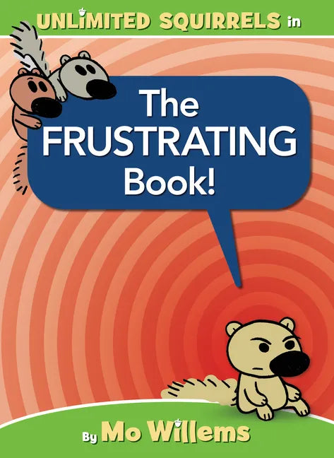 The Frustrating Book! - Hardcover