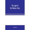 The Light of the Western Stars - Paperback