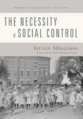The Necessity of Social Control - Hardcover