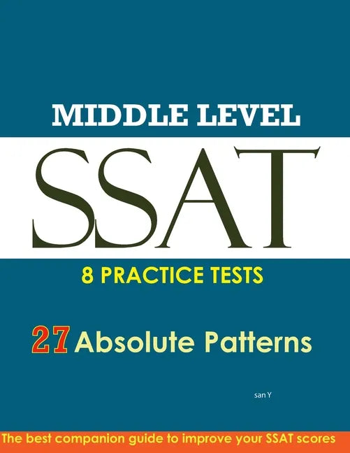 SSAT Absolute Patterns: 8 Practice Tests for Middle & Upper Level - Paperback
