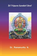 Ṡrī Tripura Sundarī Devī: 3rd of Dasha Maha Vidya - Paperback