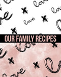 Our Family Recipes Write In Cookbook: Made with Love - Paperback