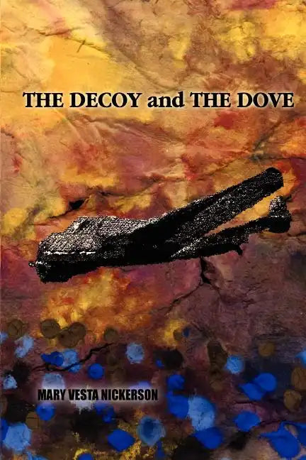 The Decoy and the Dove - Paperback