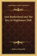 Ann Rutherford and the Key to Nightmare Hall - Paperback