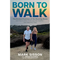 Born to Walk: The Broken Promises of the Running Boom, and How to Slow Down and Get Healthy--One Step at a Time - Hardcover