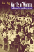Worlds of Women: The Making of an International Women's Movement - Paperback