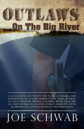 Outlaws on the Big River - Paperback