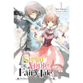 Sugar Apple Fairy Tale, Vol. 1 (Light Novel): The Silver Sugar Master and the Obsidian Fairy Volume 1 - Paperback