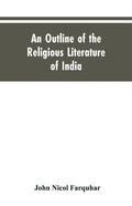 An Outline of the Religious Literature of India - Paperback