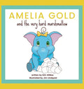 Amelia Gold and the Very Hard Marshmallow - Hardcover