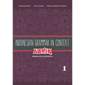 Indonesian Grammar in Context: Asyik Berbahasa Indonesia, Volume 1 - Paperback