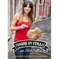 Made in Italy: Over 80 Authentic Recipes from the Heart of Italy - Hardcover