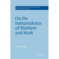 On the Independence of Matthew and Mark - Paperback