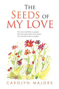 The Seeds of My Love - Paperback